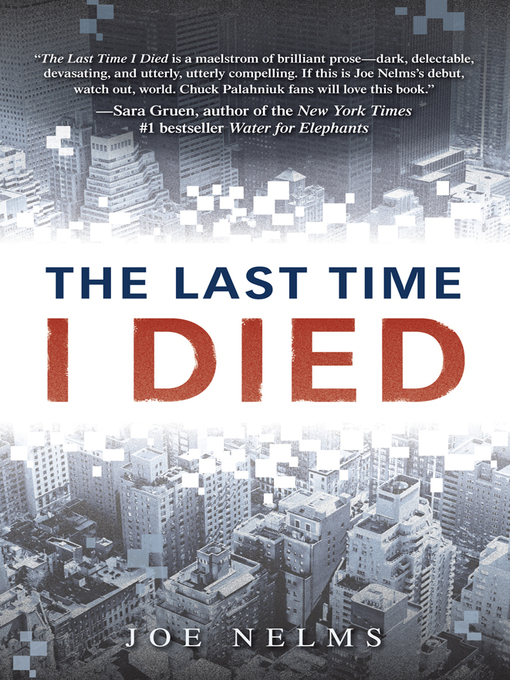 Title details for The Last Time I Died by Joe Nelms - Available